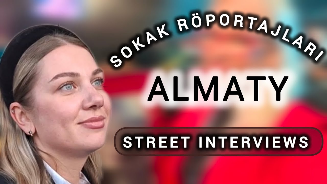 Almaty Kazakhstan Sokak röportajları - Kazakistan