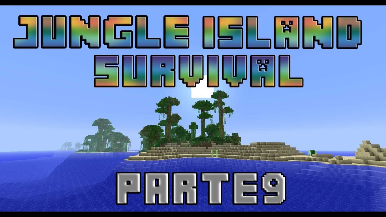 Minecraft - JUNGLE SURVIVAL ISLAND - Parte 9 (con MinecraftZaragoza)