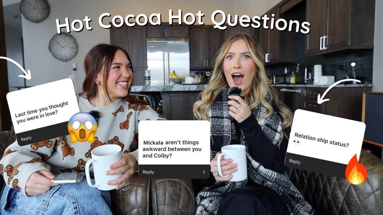 Answering My DM’s HOT COCOA *HOT* QUESTIONS