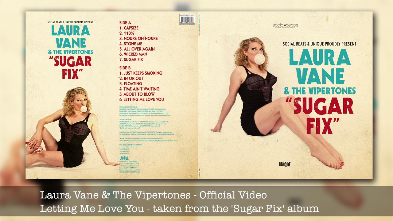 Letting Me Love You- - Laura Vane & The Vipertones - Taken from the Album Sugar Fix - UNIQ 185
