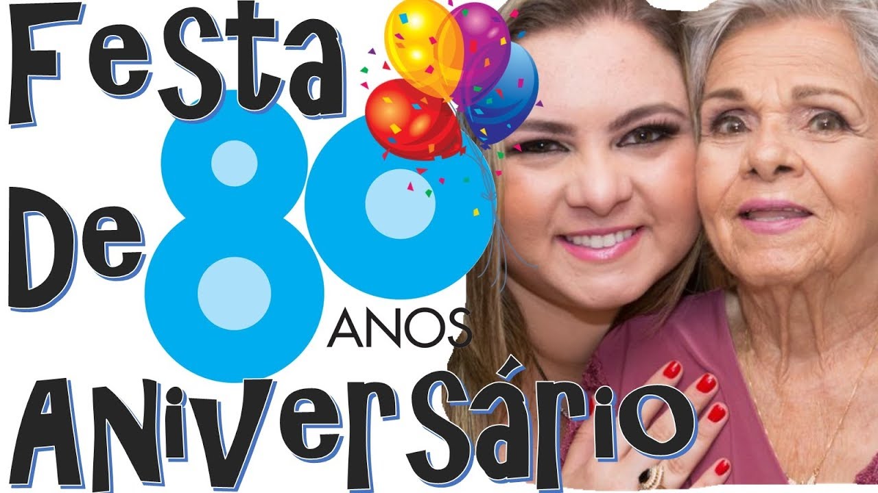 Organizando o Aniversário de 80 Anos da minha Avó - Dicas Inspiradoras