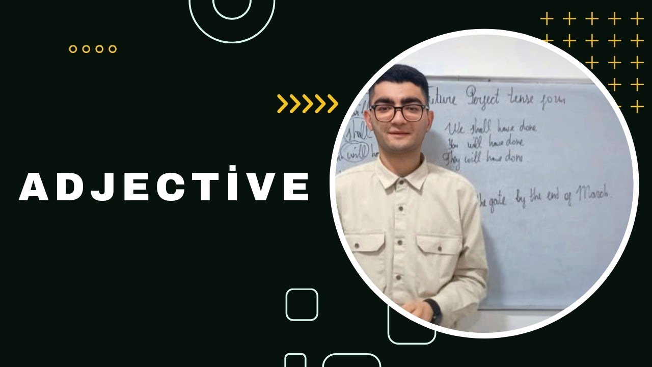 Adjective / Sifət. İngilis dili dərsləri.