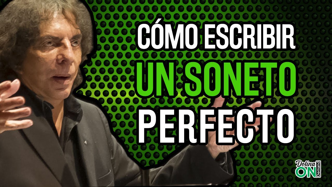 [SONETOS Y RIMAS] DOLINA explica c&oacute;mo se escribe un SONETO y relata sobre el origen de la RIMA