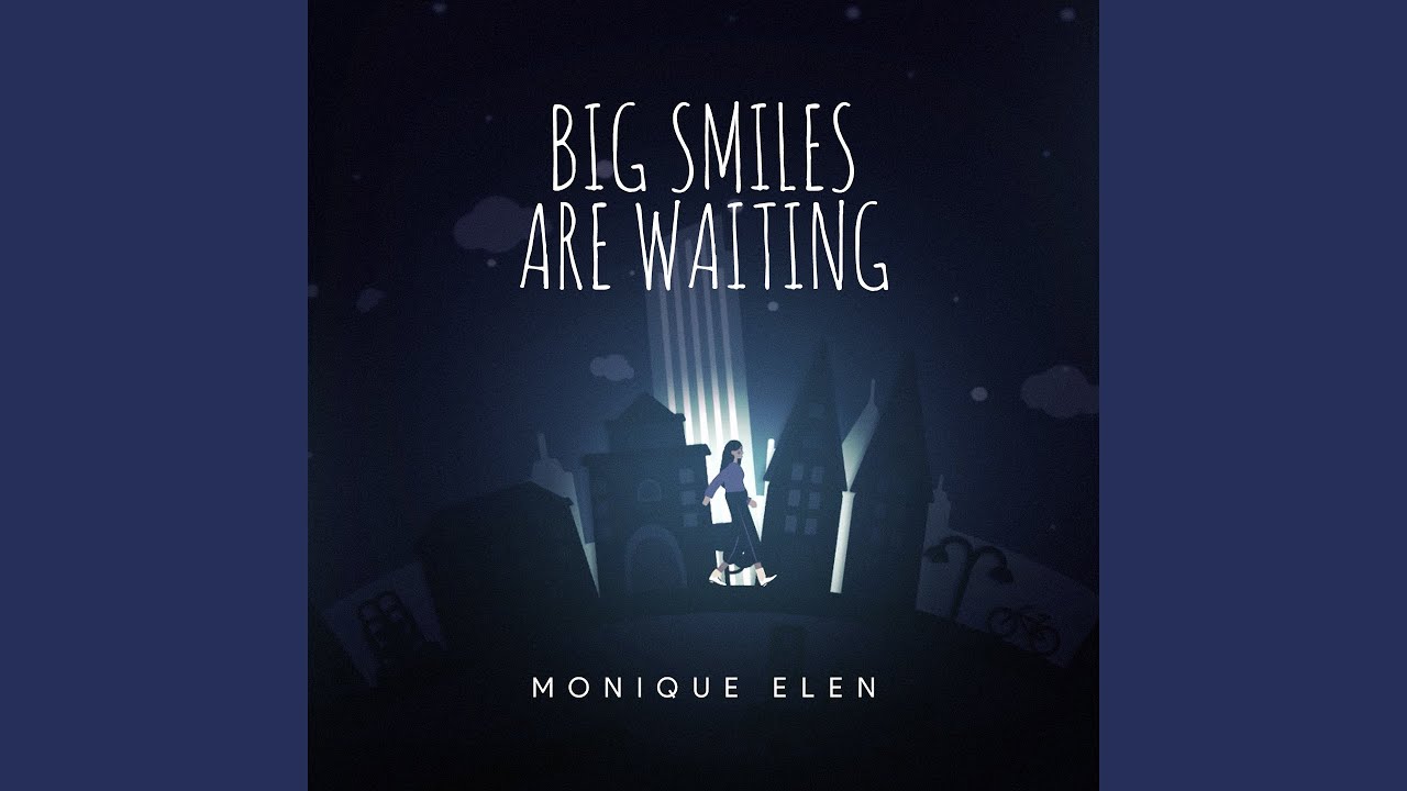 Big Smiles Are Waiting