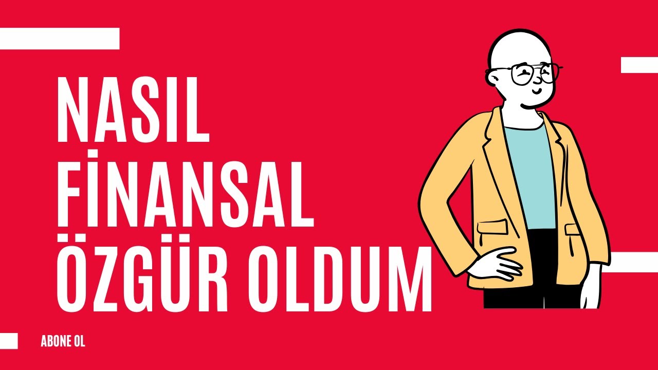 NASIL FİNANSAL ÖZGÜR OLDUM - 1