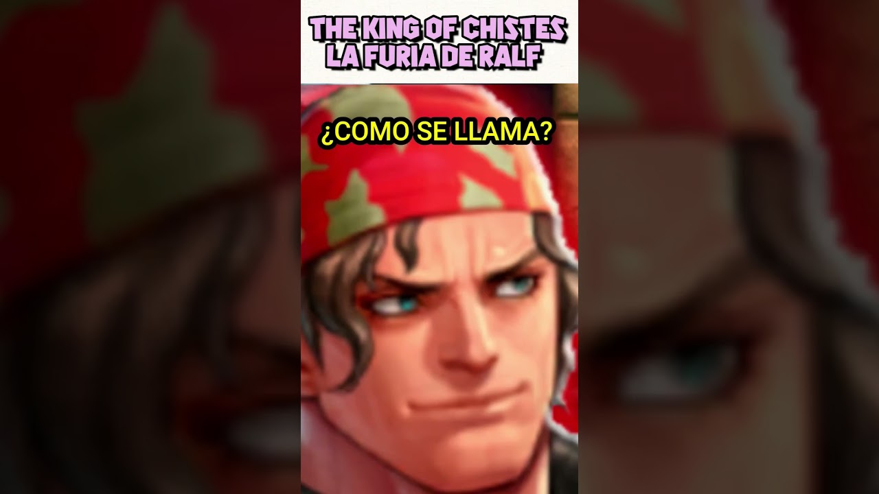 The King Of Chistes - La furia de ralf 