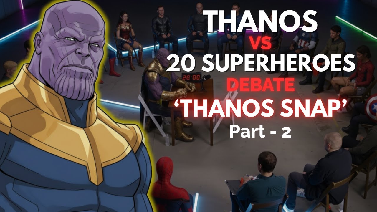 Thanos vs 20 Superheroes Debate 'THE THANOS SNAP' - Jubilee Surrounded Parody Part 2