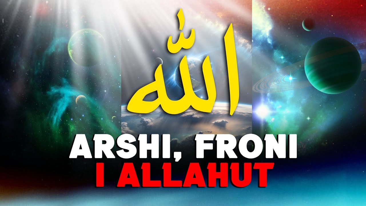 Arshi, Froni i Allahut te Madheruar