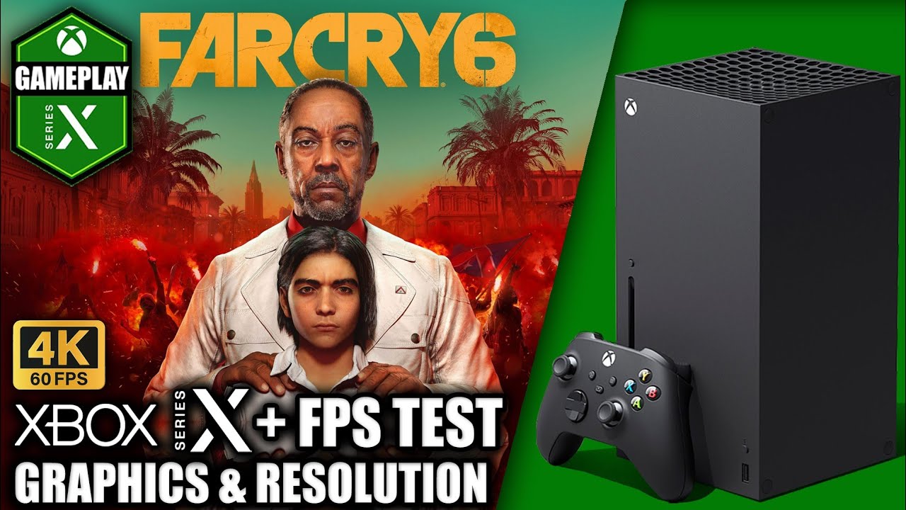 Far Cry 6 - Xbox Series X Gameplay + FPS Test