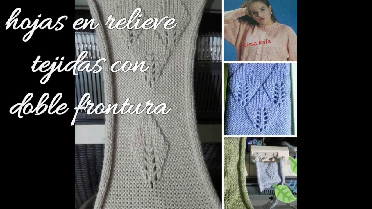 hojas en relieve tejidas con doble frontura
