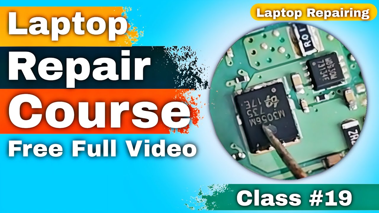 CLASS - 19 // VIN Circuit Explained: Zero to Hero: Laptop Chip Level Repair Mastery