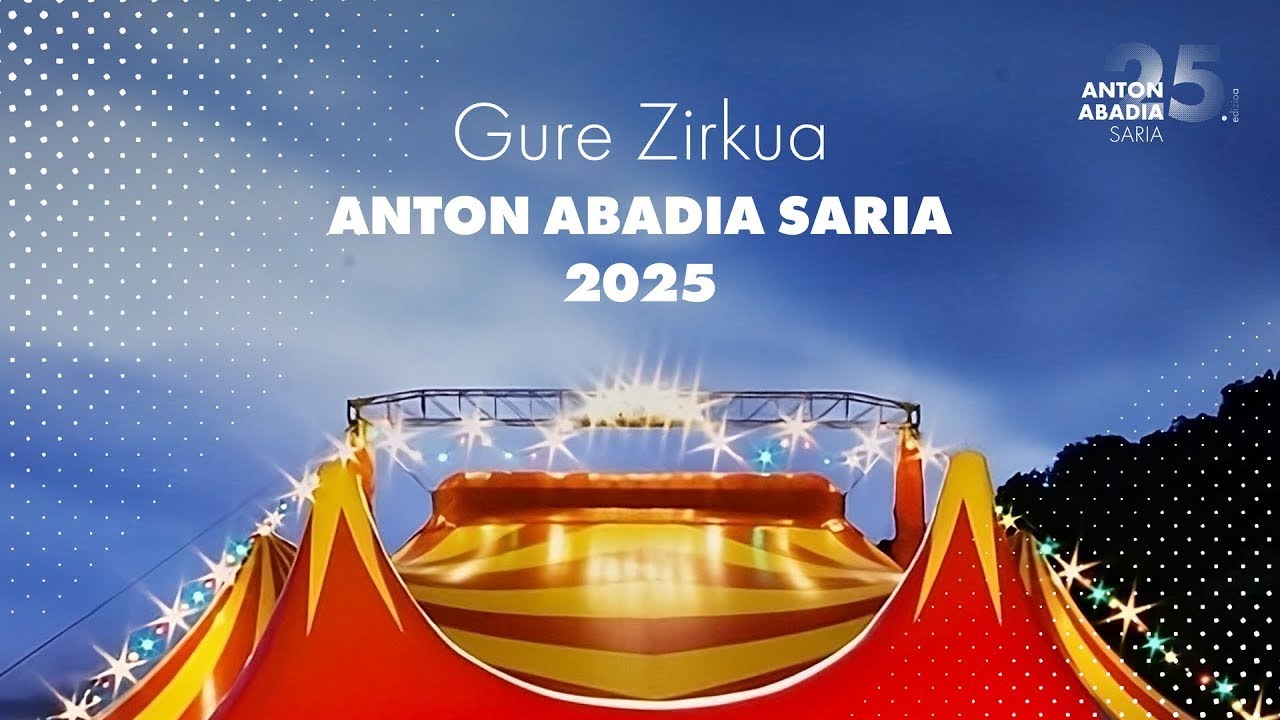 ABADIA SARIAK 2025 Gure Zirkua