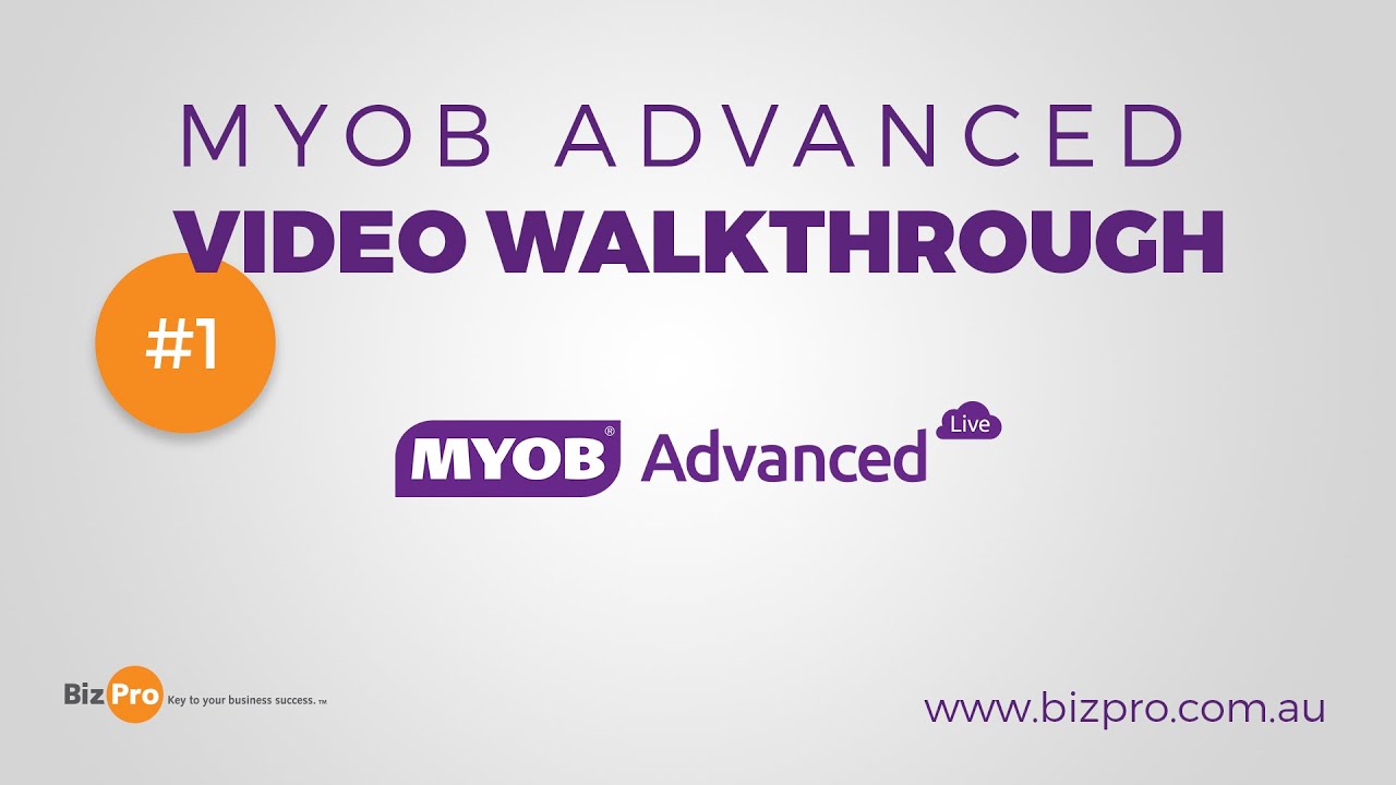 MYOB Advanced Demonstration - The Basics & Screen Layouts. Jan 2016