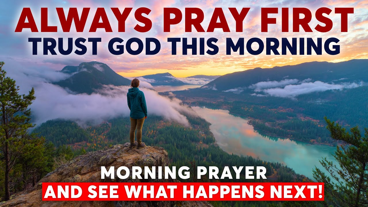 Trust God this Morning | A New Day, A New Blessing | Most Powerful Morning Prayer