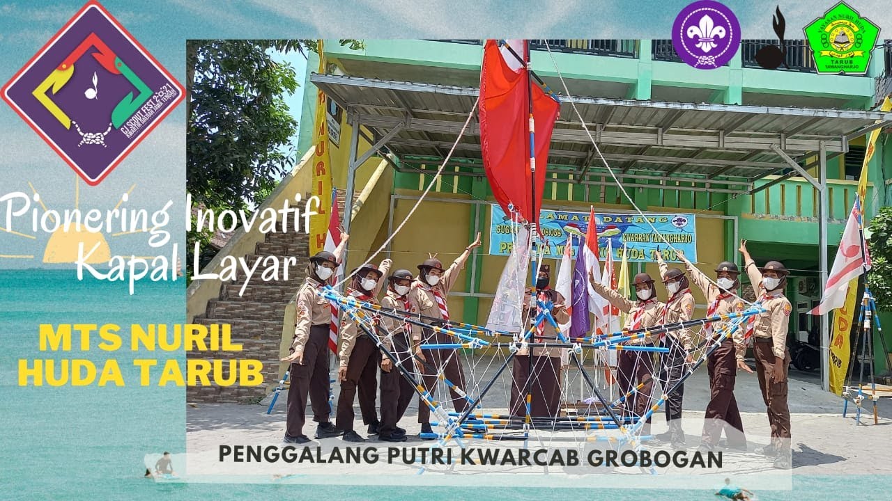 Pionering Kapal Layar | MTs Nuril Huda Tarub Kwarcab Grobogan | CJ Scout Fest Kwarda Jateng 2021