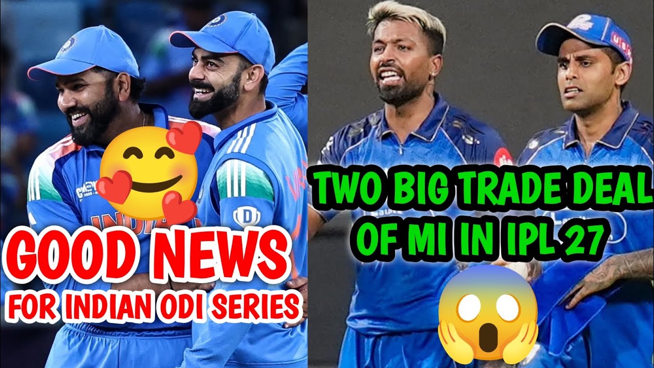 Mumbai Indians 2 BIG Trade Deals for IPL 2027? | Virat Injury Update | Rohit Sharma ODI Series News