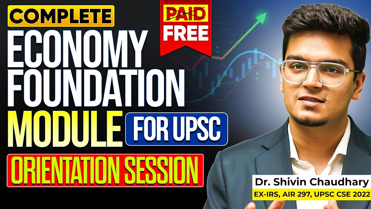 Economy Foundation Module for UPSC CSE by Dr. Shivin Chaudhary | Sarrthi IAS Foundation