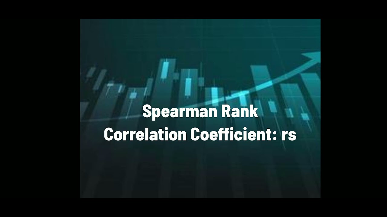 Contingency Coefficient : C and Spearman's Rank Correlation Coefficient : rs
