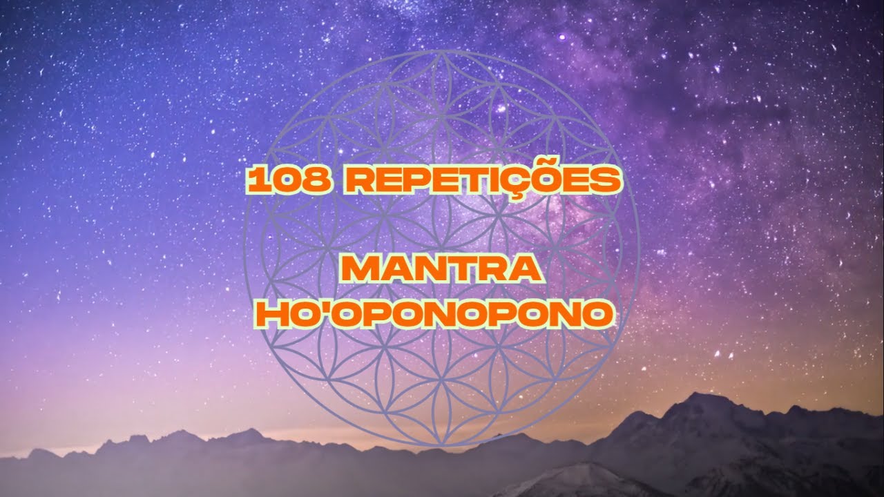 108 repetições mantra ho'oponopono