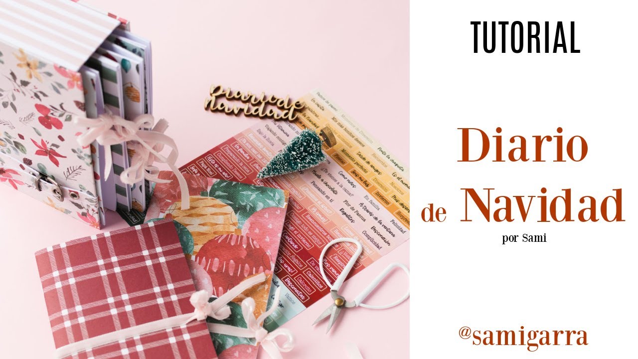 TUTORIAL DIARIO DE NAVIDAD POR @SAMIGARRA