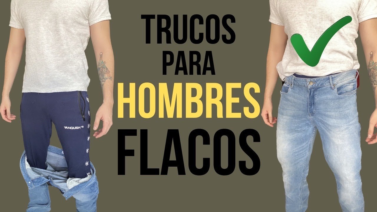 7 Consejos Para Hombres Flacos O Delgados | Como Vestir Si Eres Flaco