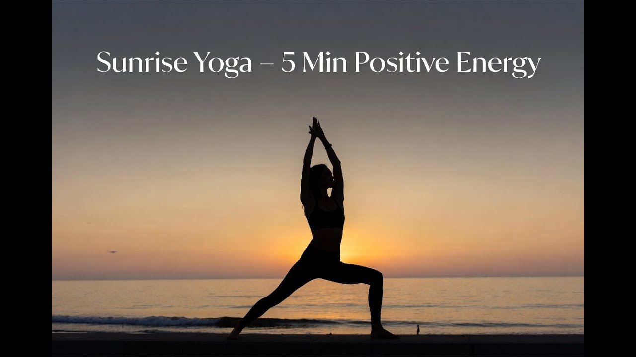 5-Min Sunrise Yoga Flow for a Positive Day
