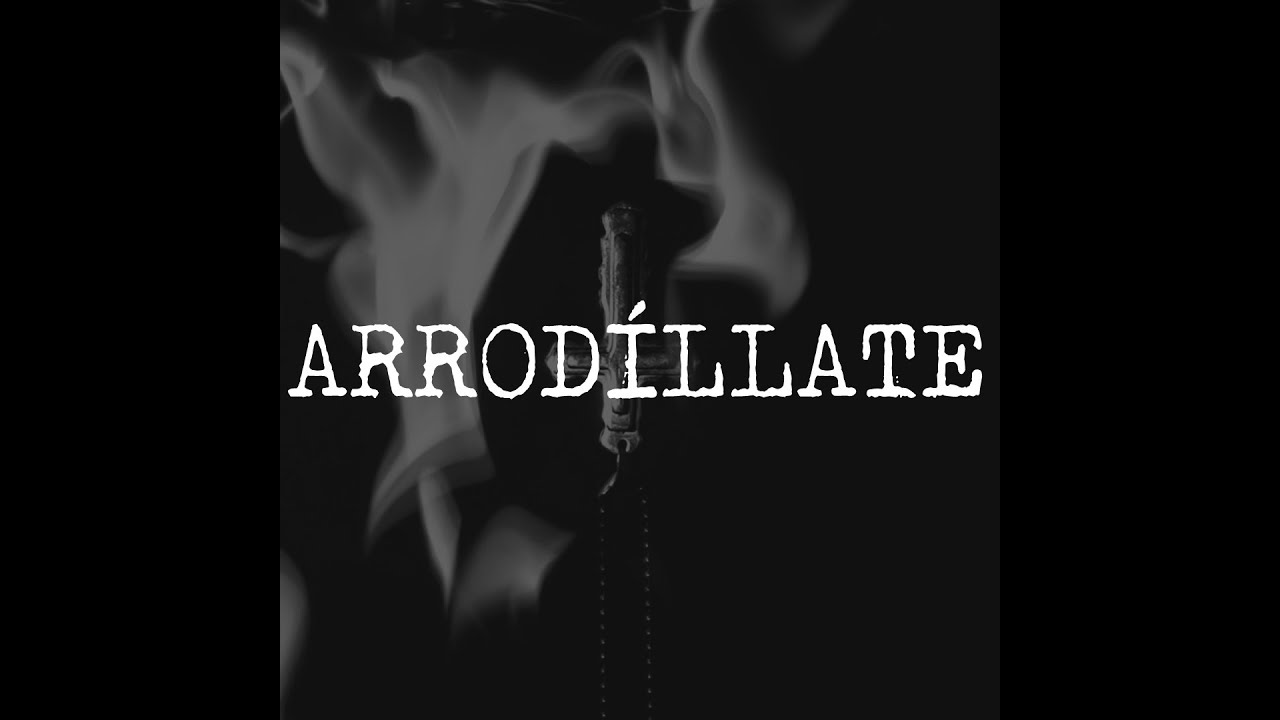 Arrodíllate - KONORTE