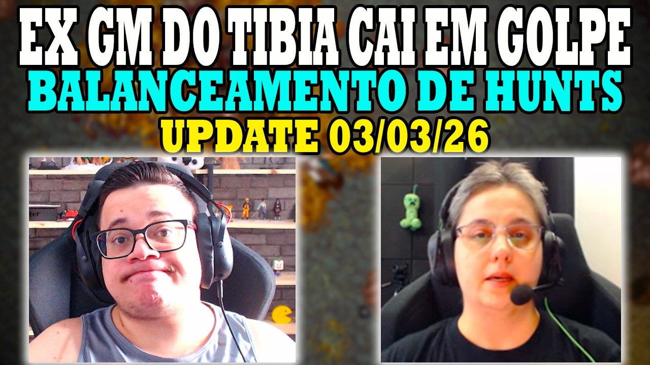 EX GM DO TIBIA CAI EM GOLPE! BALANCEAMENTO DE HUNTS! UPDATE 03/03/26