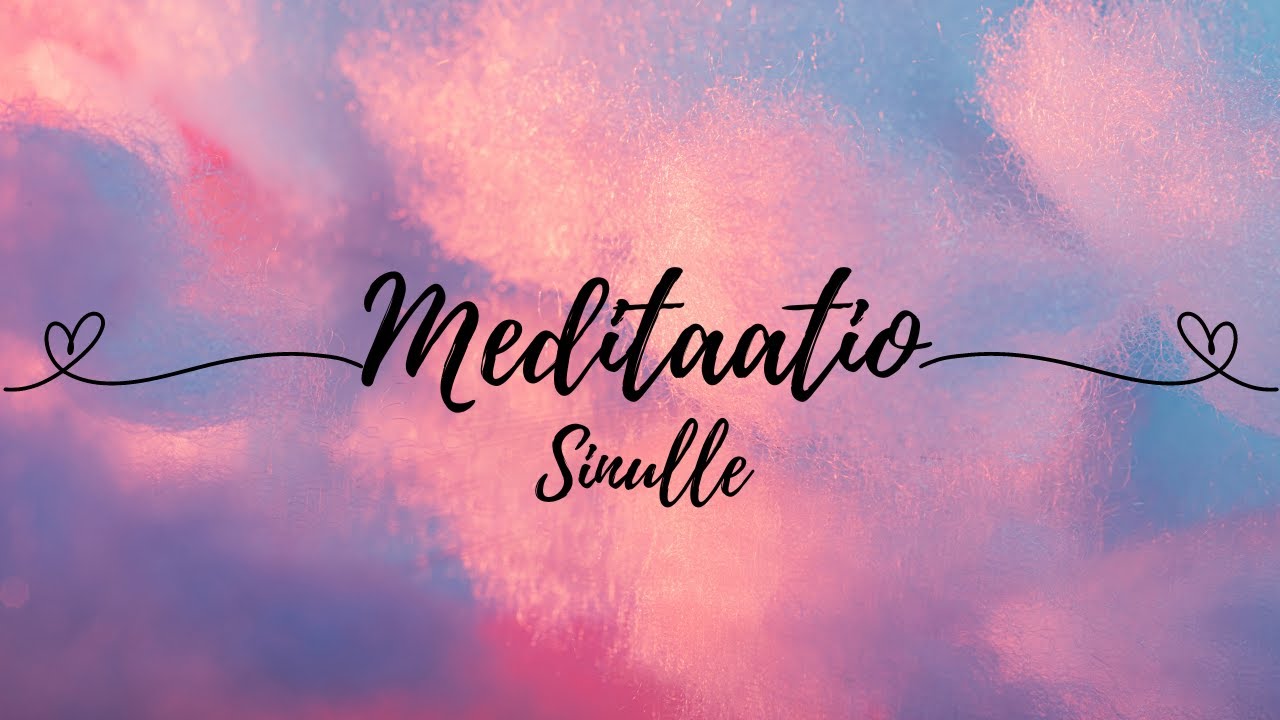 Meditaatio tukemaan omaa todellista itseä