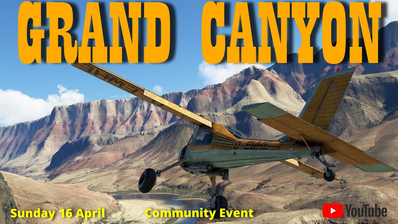 Grand Canyon | Multiplayer Community Flight | MSFS Live Stream | Come and enjoy the carnage!