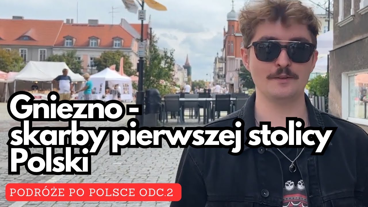 Gniezno - dlaczego warto odwiedzić pierwszą stolice Polski?