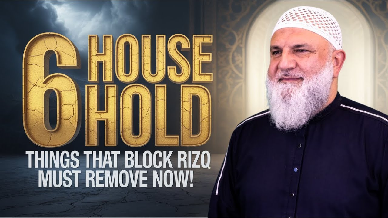 6 Things That Block Wealth in Your Home - Ustadh Mohamad Baajour
