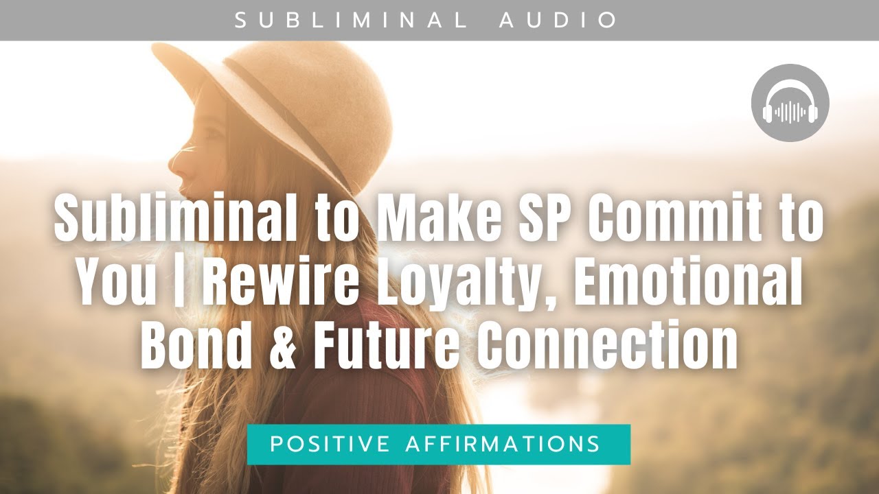 Subliminal to Make SP Commit to You | Rewire Loyalty, Emotional Bond & Future Connection