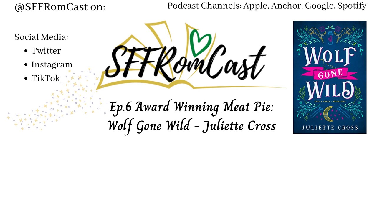 6.1 Award Winning Meat Pie: Wolf Gone Wild - Juliette Cross