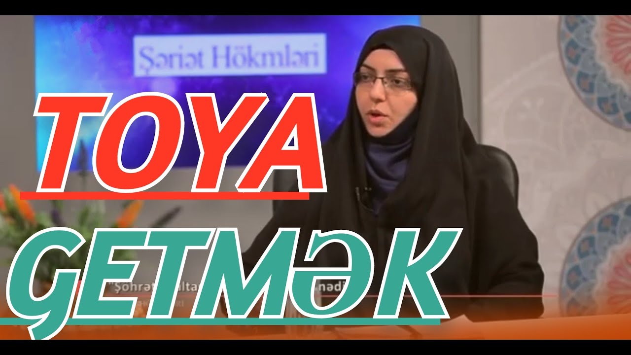 Necə hicab bağlamalıyıq -Kövsər xanım - qadın toya gedə bilərmi