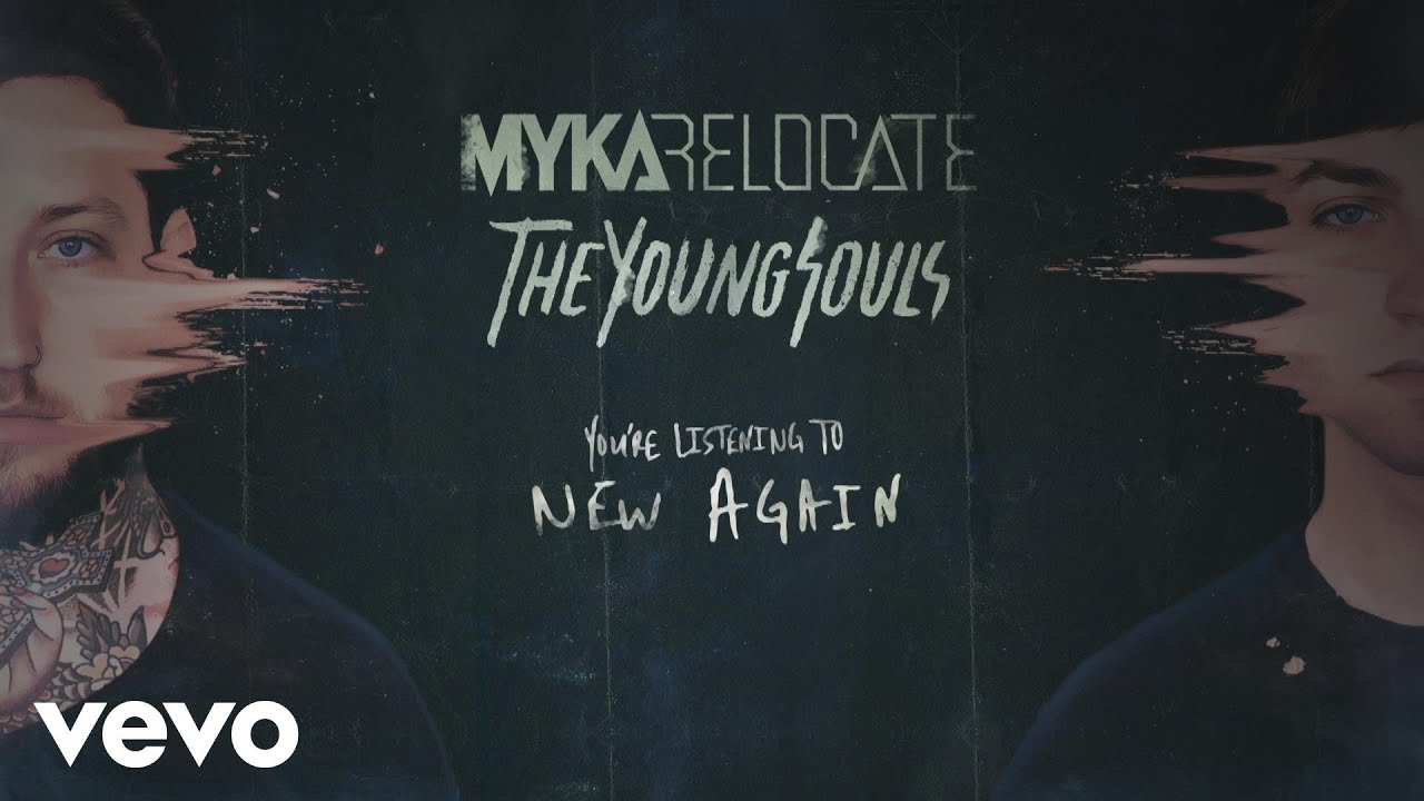 Myka Relocate - New Again (audio)