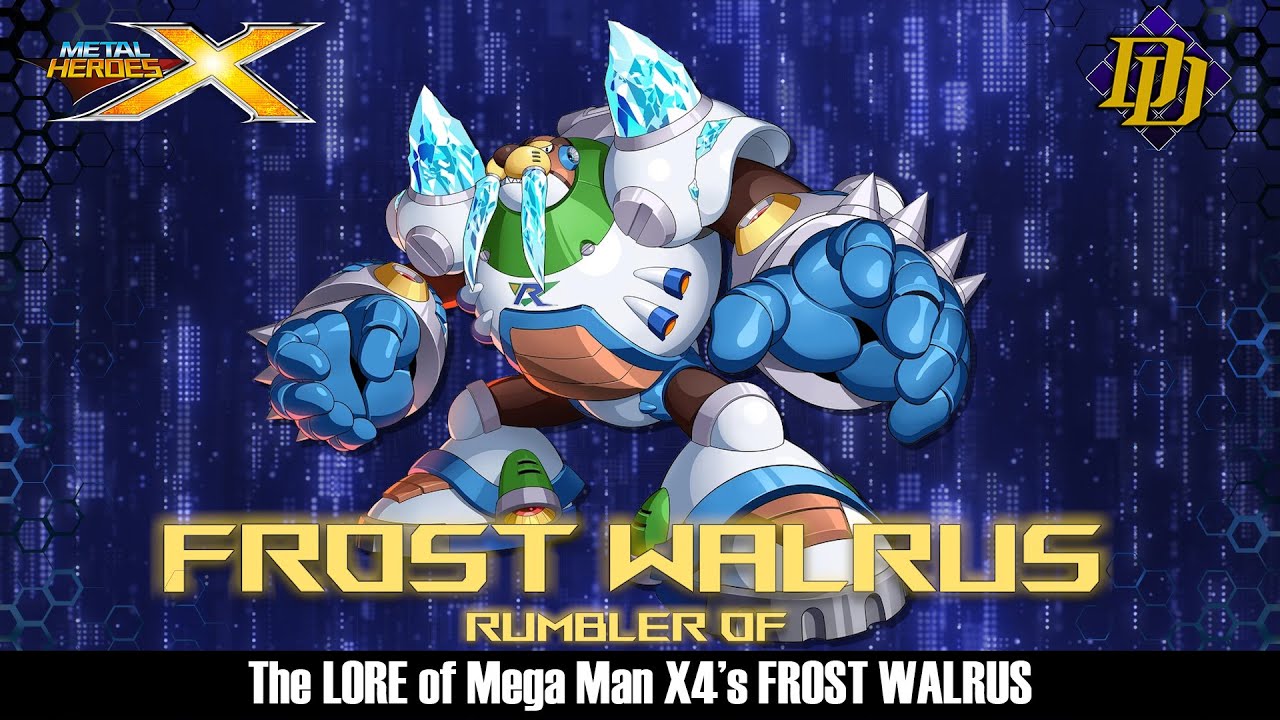Mega Man X4: Frost Walrus - Repliforce’s Cold Blooded Enforcer (Maverick Lore - Metal Heroes X)