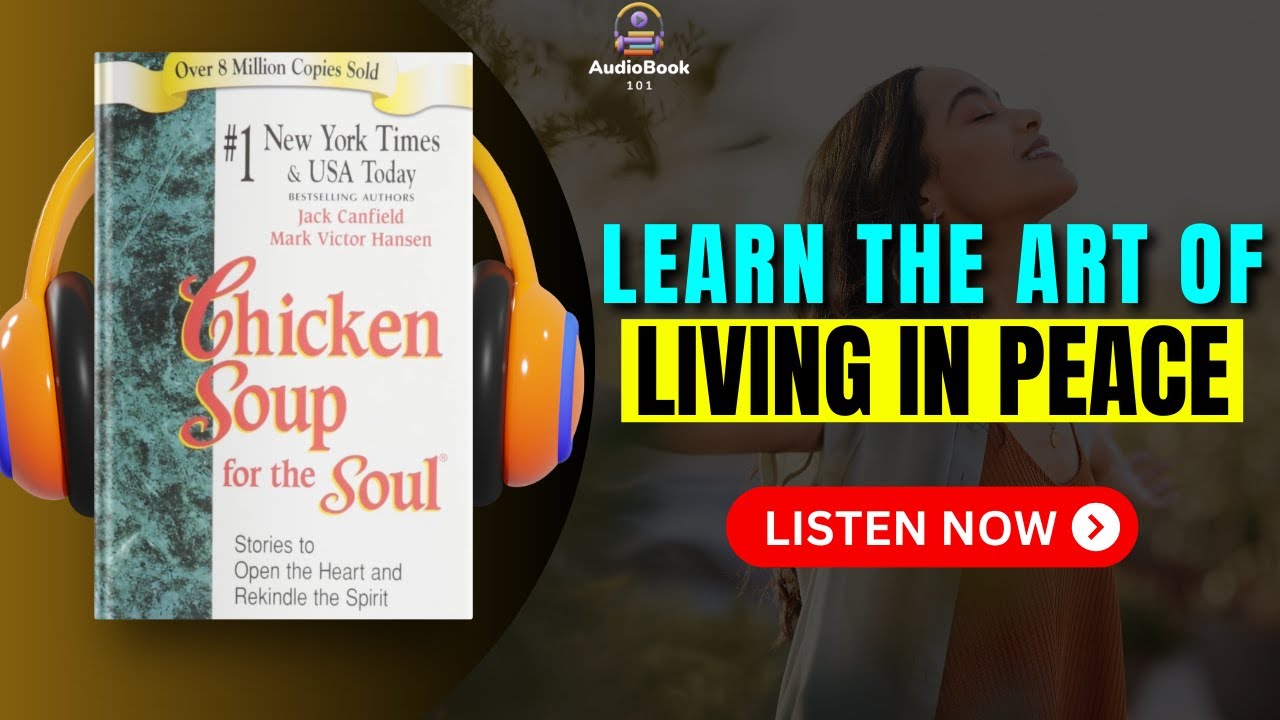 CHICKEN SOUP For The SOUL Audiobook | Book Summary | Audiobook 101