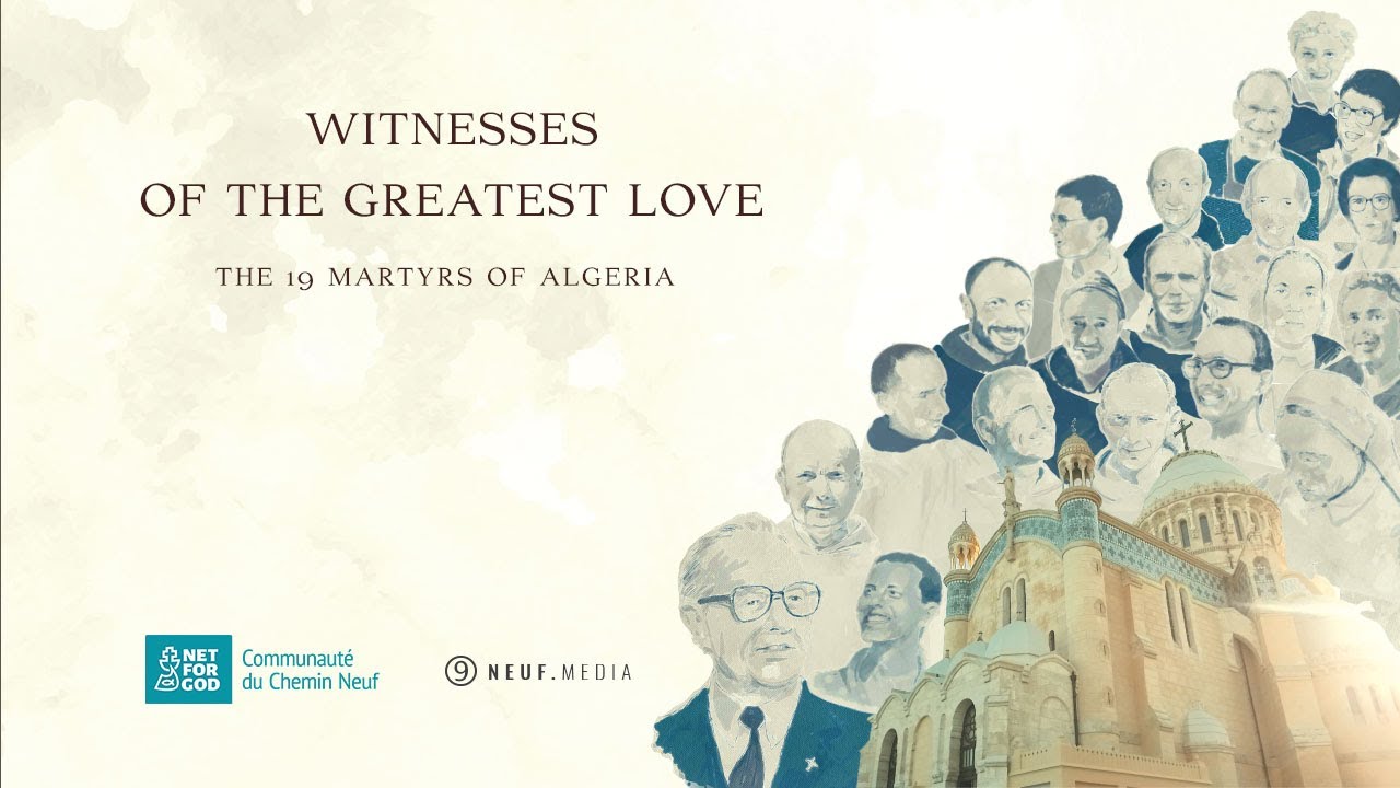 Witnesses of the Greatest Love The 19 Martyrs of Algeria (Original Version with subtitles)