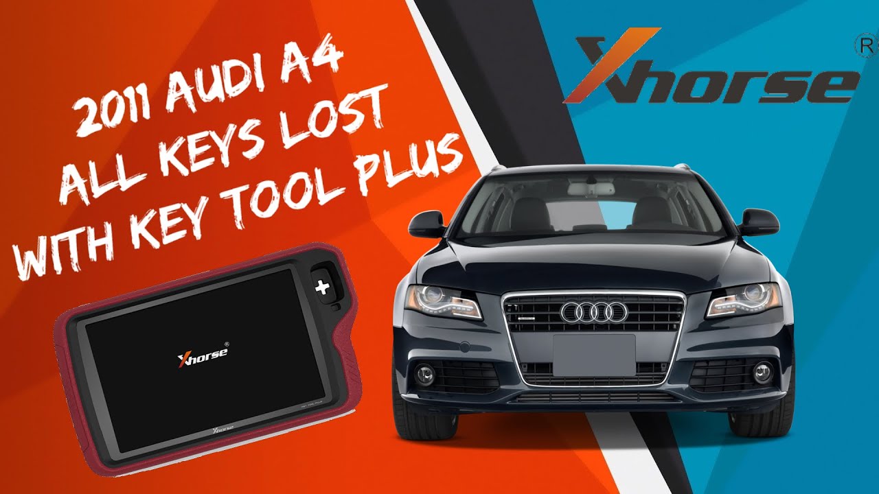 2011 Audi A4 - All Keys Lost with the Key Tool Plus