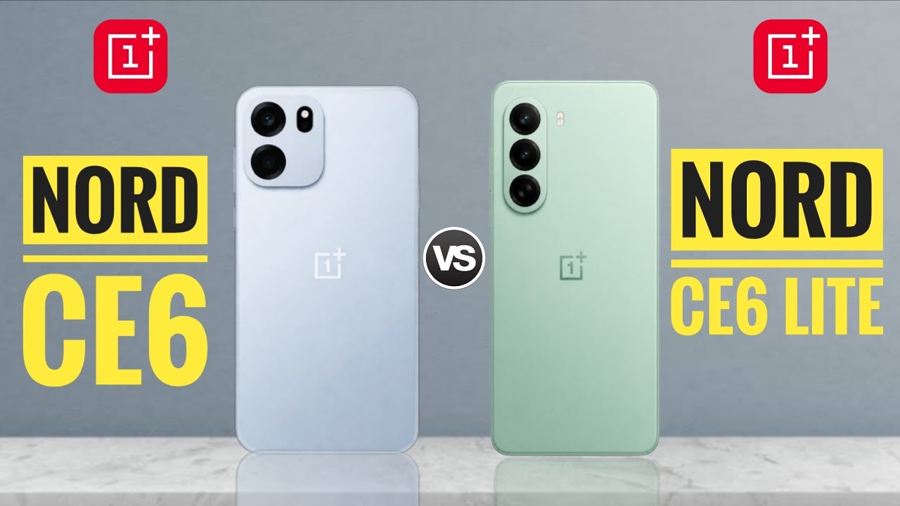 OnePlus Nord CE6 Vs OnePlus Nord CE6 Lite : Full Comparison ⚡ Which is Best?