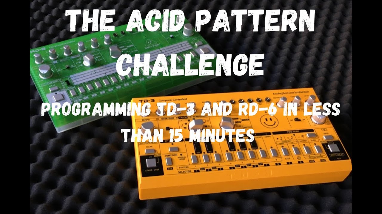 Behringer TD-3 and RD-6 live programming - The Acid Pattern Challenge