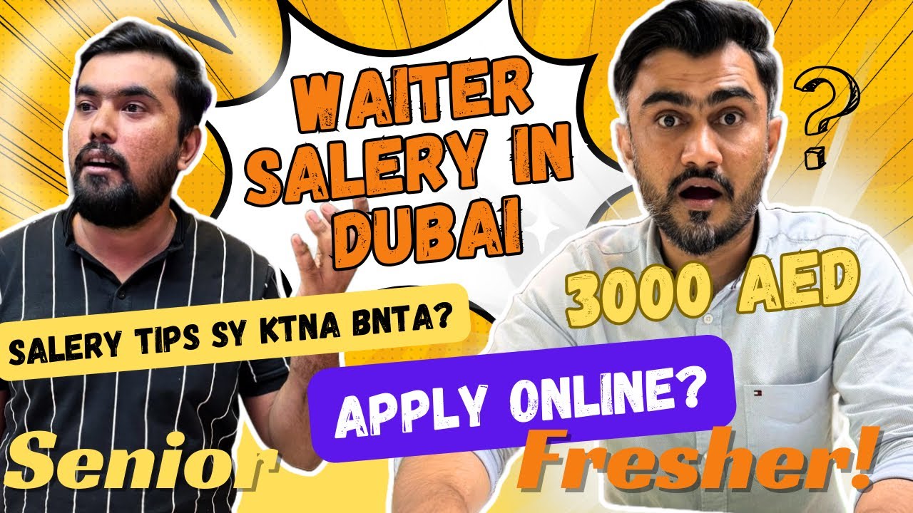dubai waiter jobs - waiter interview - dubai job vacancy 2025 - dubai job search tips