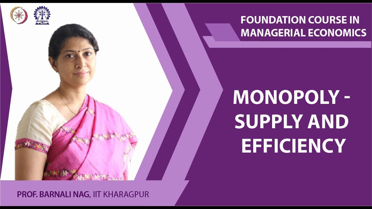 Monopoly - Supply and Efficiency