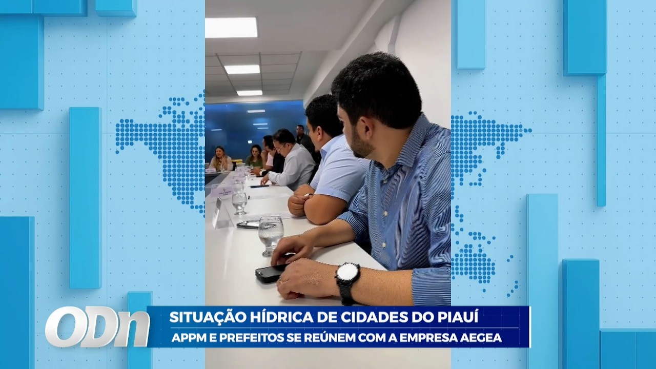 Situação hídrica de cidades do Piauí APPM e prefeitos se reúnem com a empresa AEGEA 04 03 2026