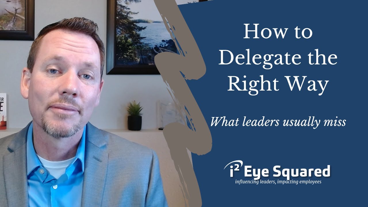 How to Delegate the Right Way