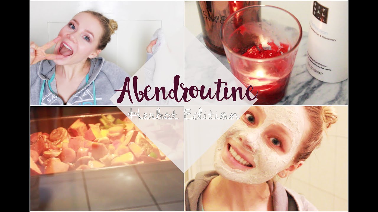 ABENDROUTINE IM HERBST | ESSEN, PFLEGE, UNI