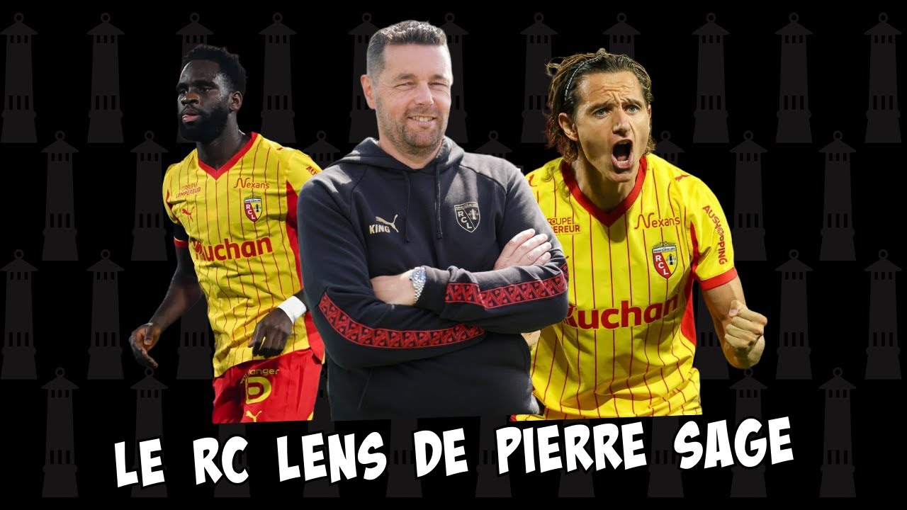 Le RC Lens de Pierre Sage !