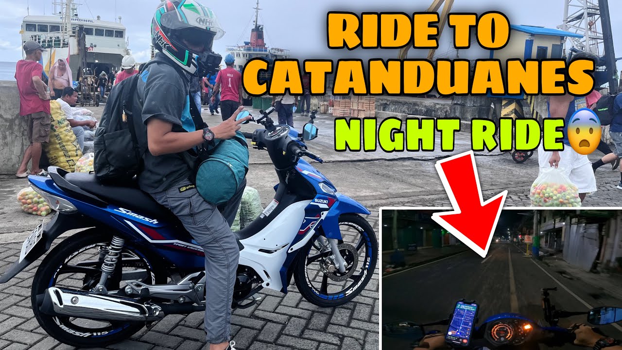 SCARY NIGHT RIDE PAPUNTANG CATANDUANES GAMIT ANG SUZUKI SMASH 115 