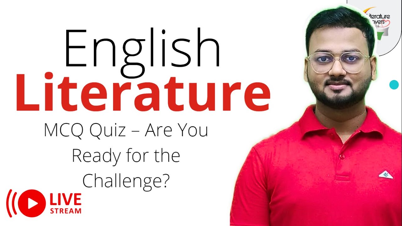 English Literature MCQ Quiz &ndash; Are You Ready for the Challenge?